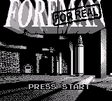 Foreman for Real